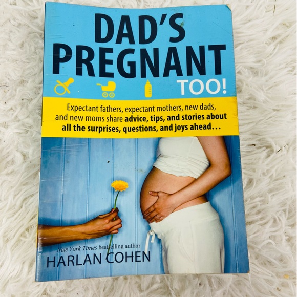 DADS PREGNANT TOO advice for expectant mothers & father by Harlen Cohan book - Picture 1 of 7